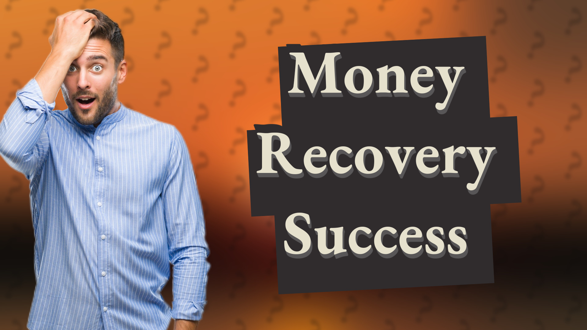 Money Recovery Success