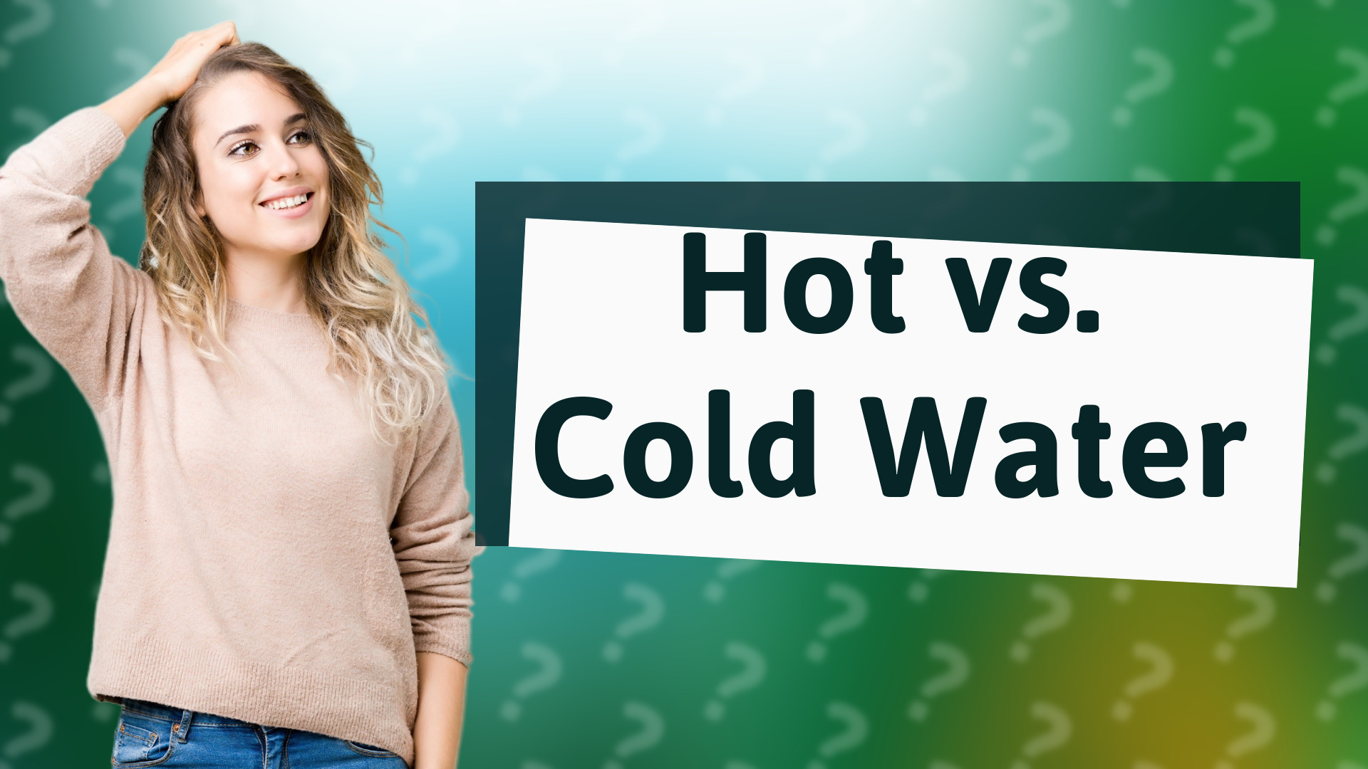 Hot vs. Cold Water
