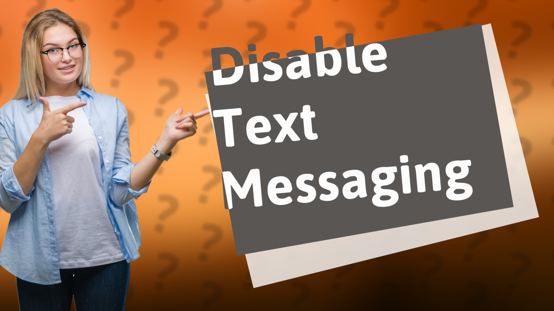 Disable Text Messaging