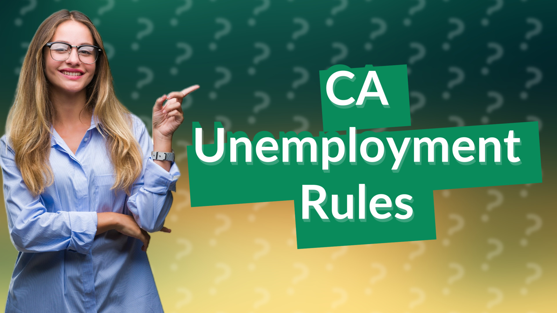 CA Unemployment Rules