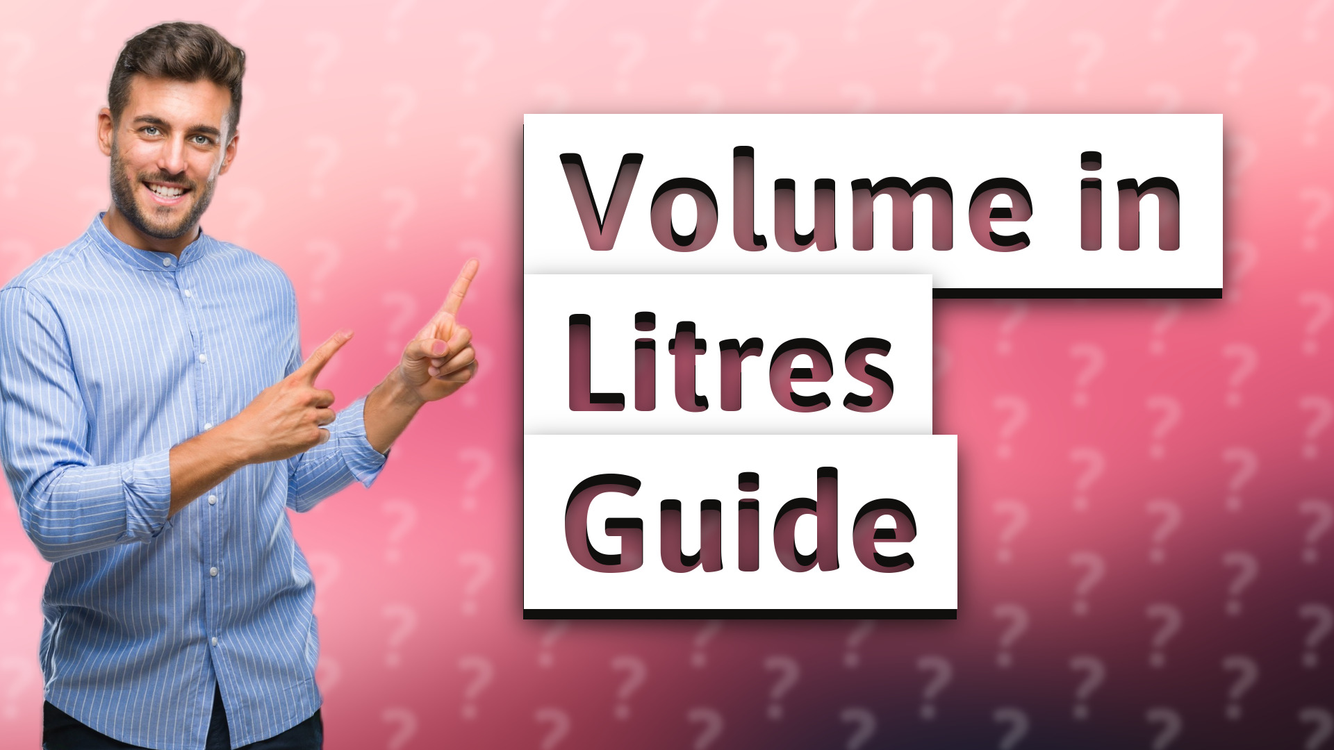 Volume in Litres Guide