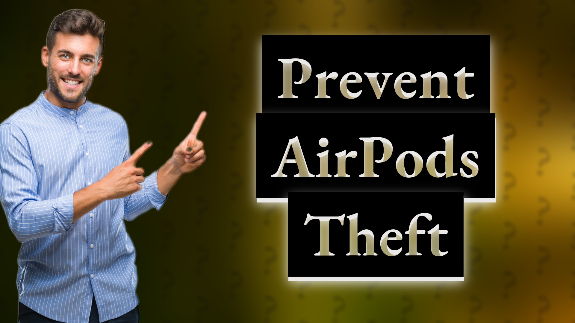 Prevent AirPods Theft