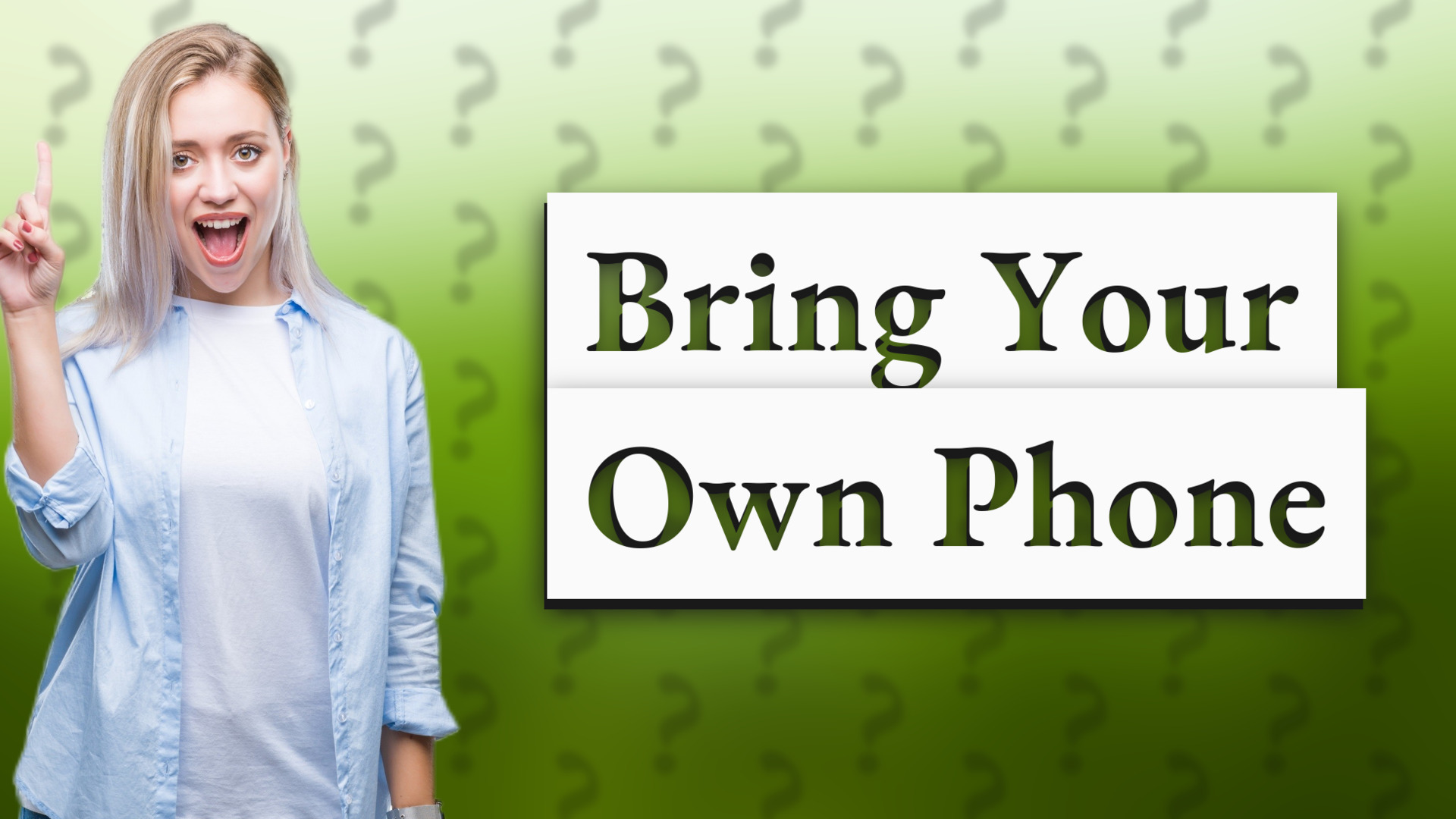 Bring Your Own Phone