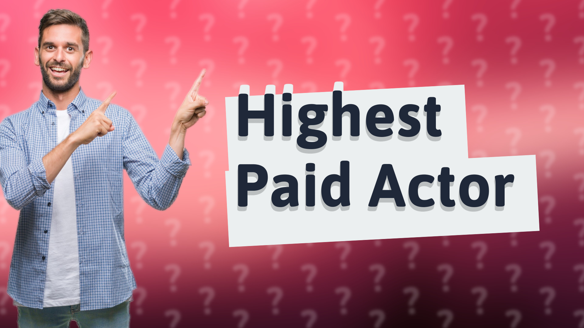 Highest Paid Actor