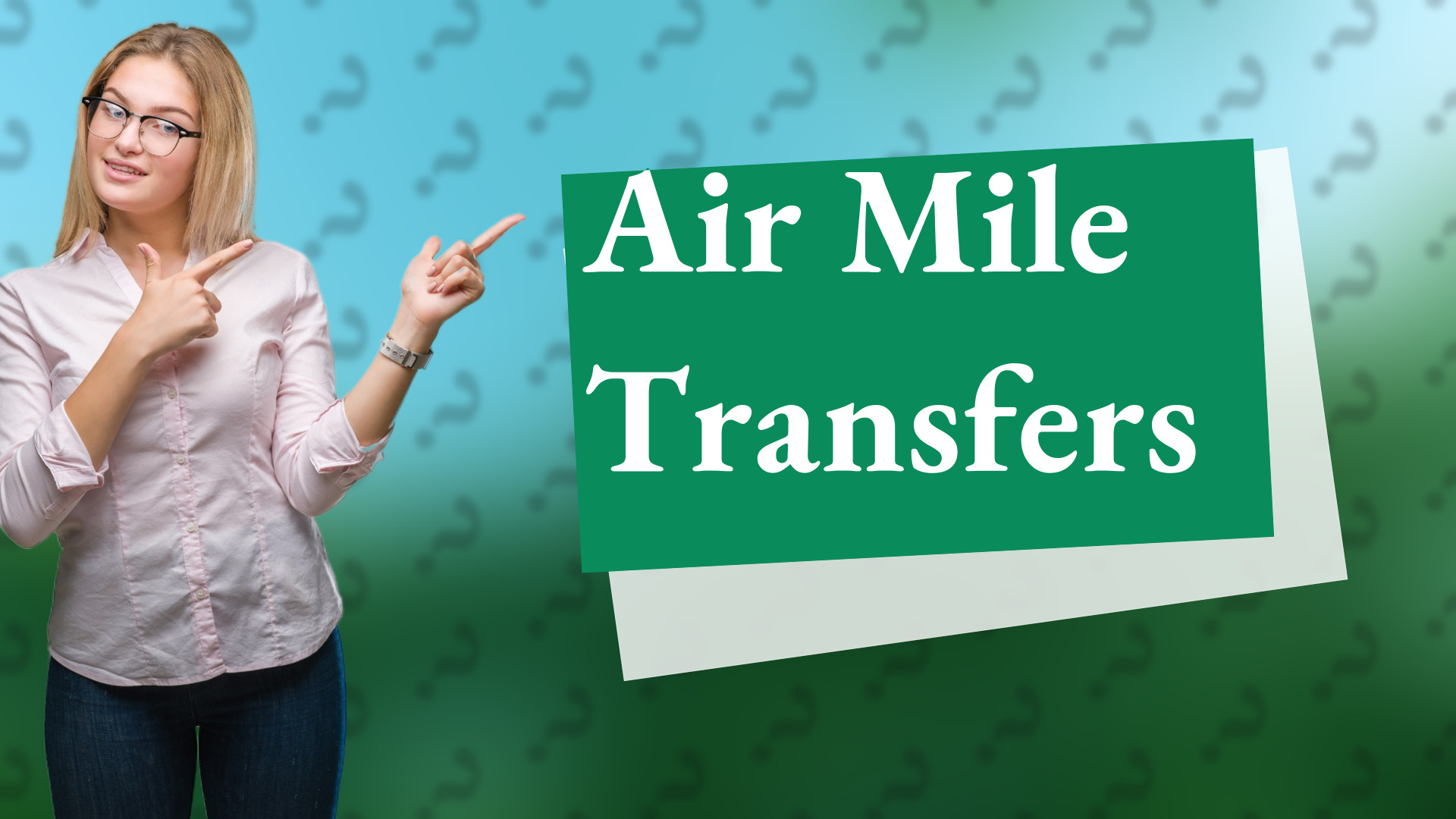 Air Mile Transfers