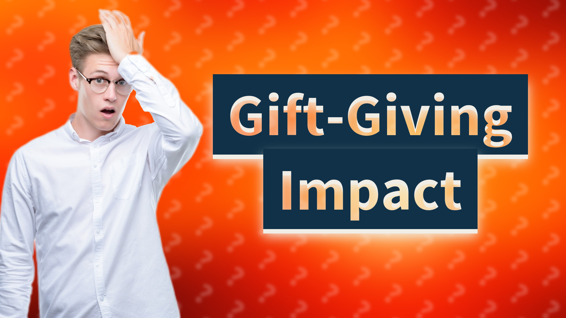 Gift-Giving Impact