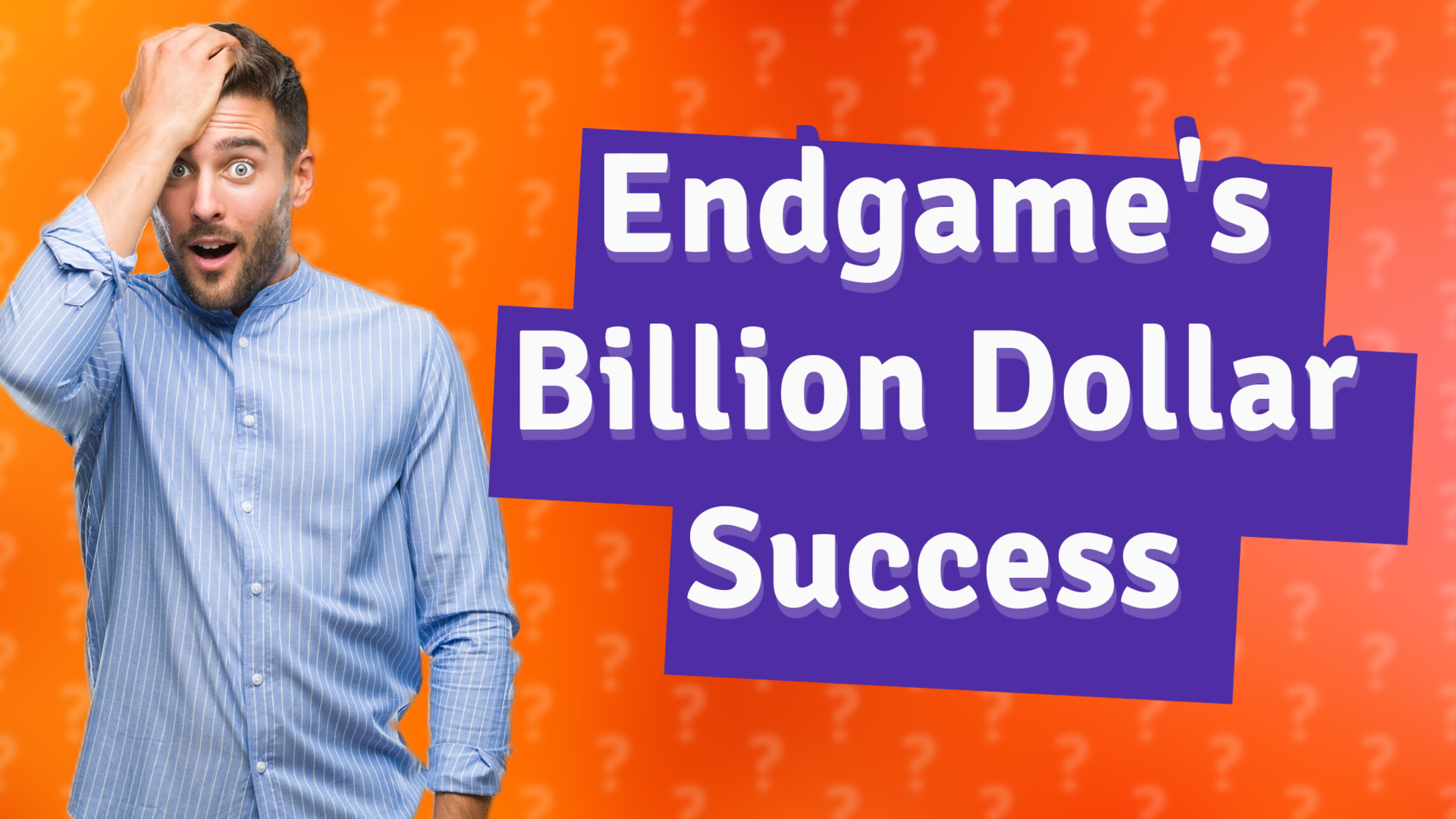 Endgame's Billion Dollar Success