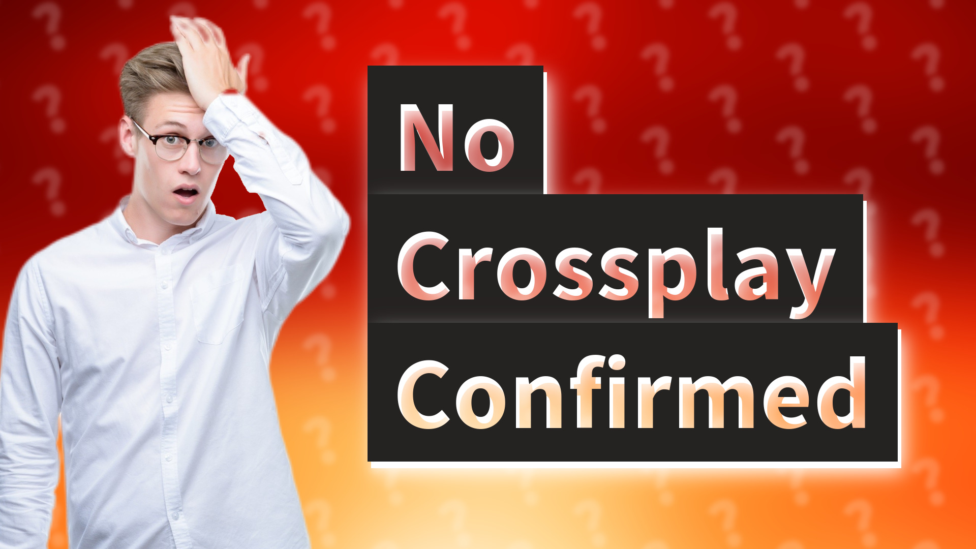 No Crossplay Confirmed