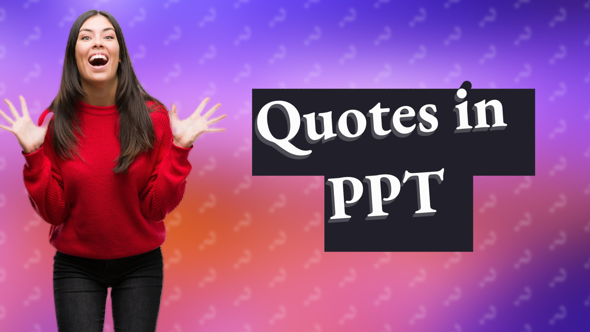 Quotes in PPT