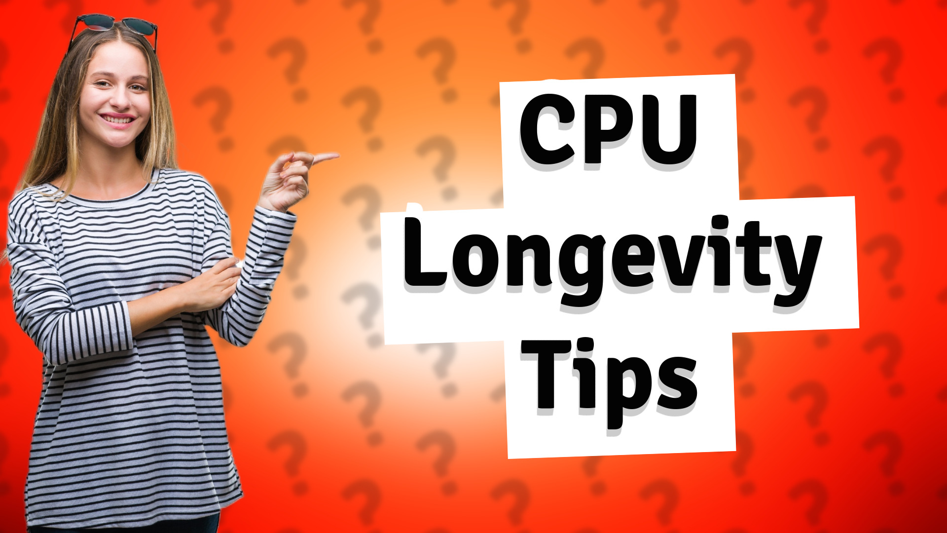 CPU Longevity Tips