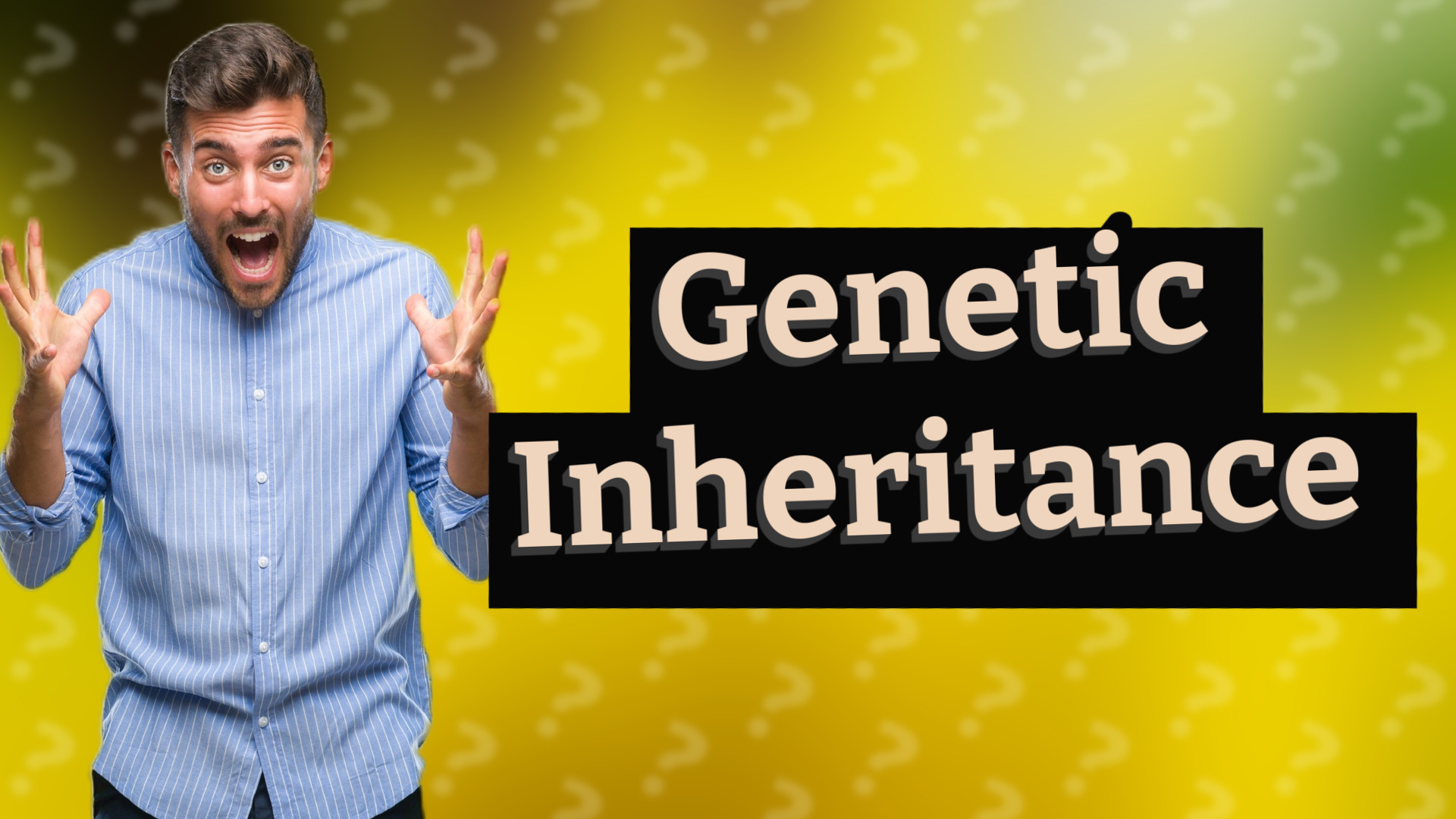 Genetic Inheritance