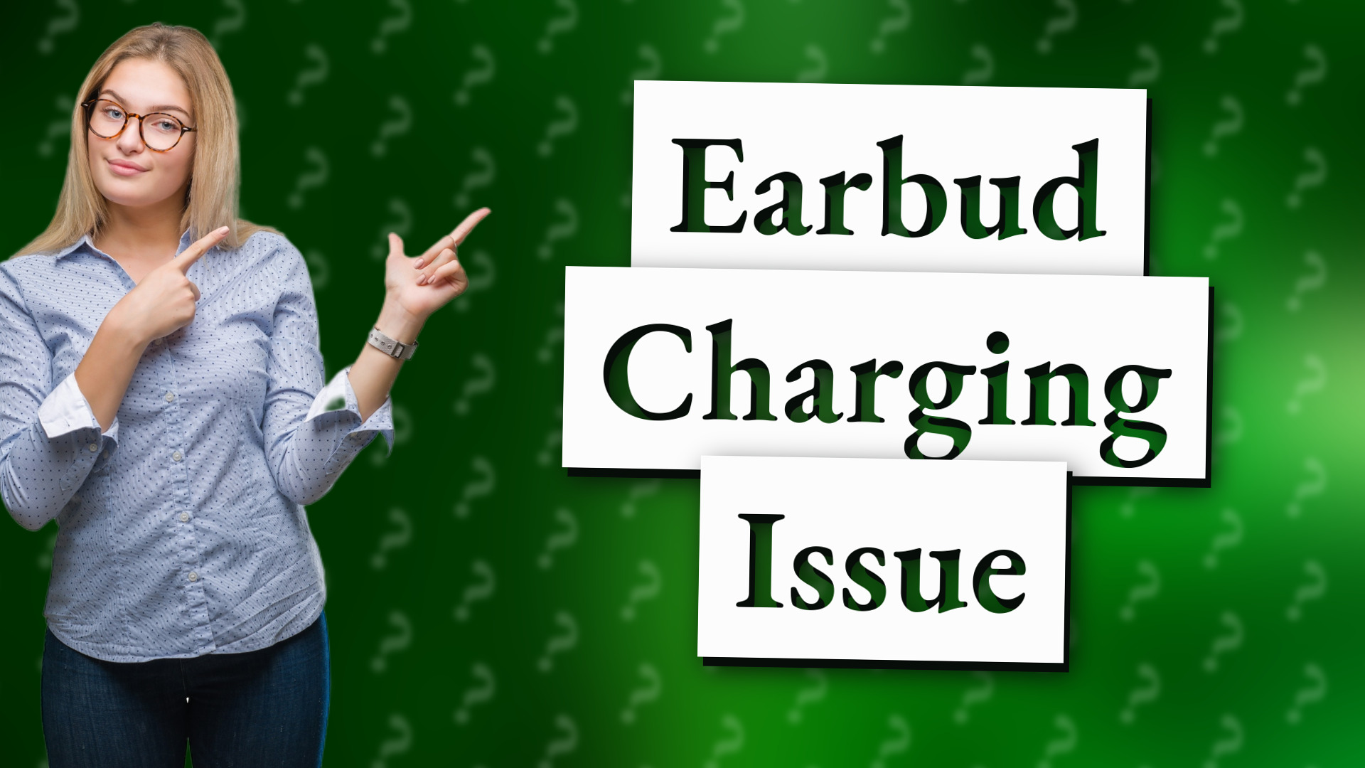 Earbud Charging Issue