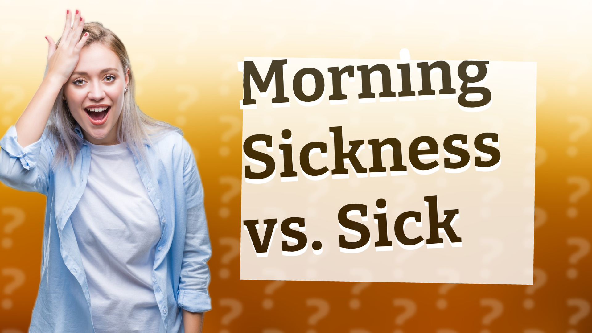 Morning Sickness vs. Sick