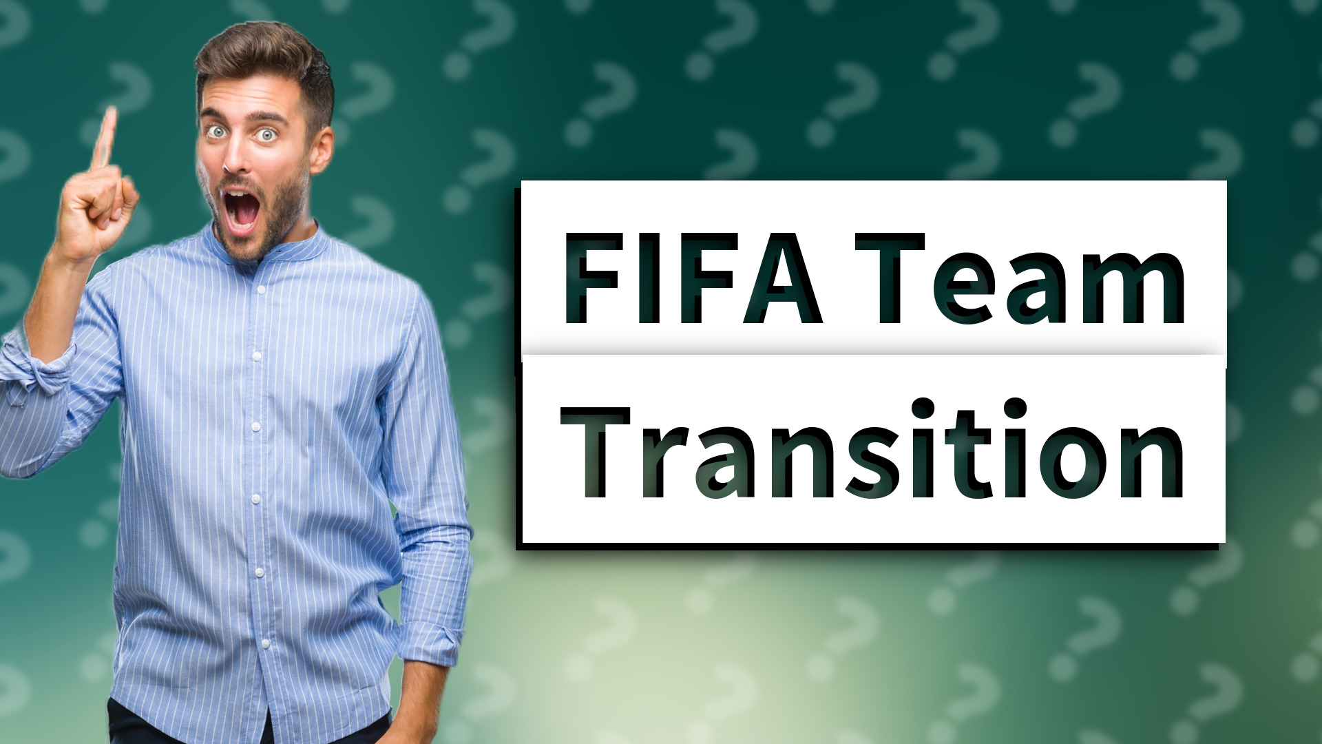 FIFA Team Transition