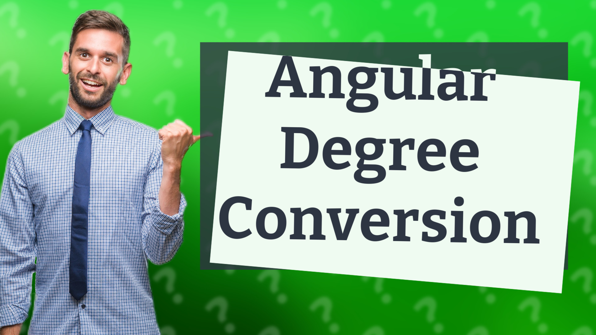 Angular Degree Conversion