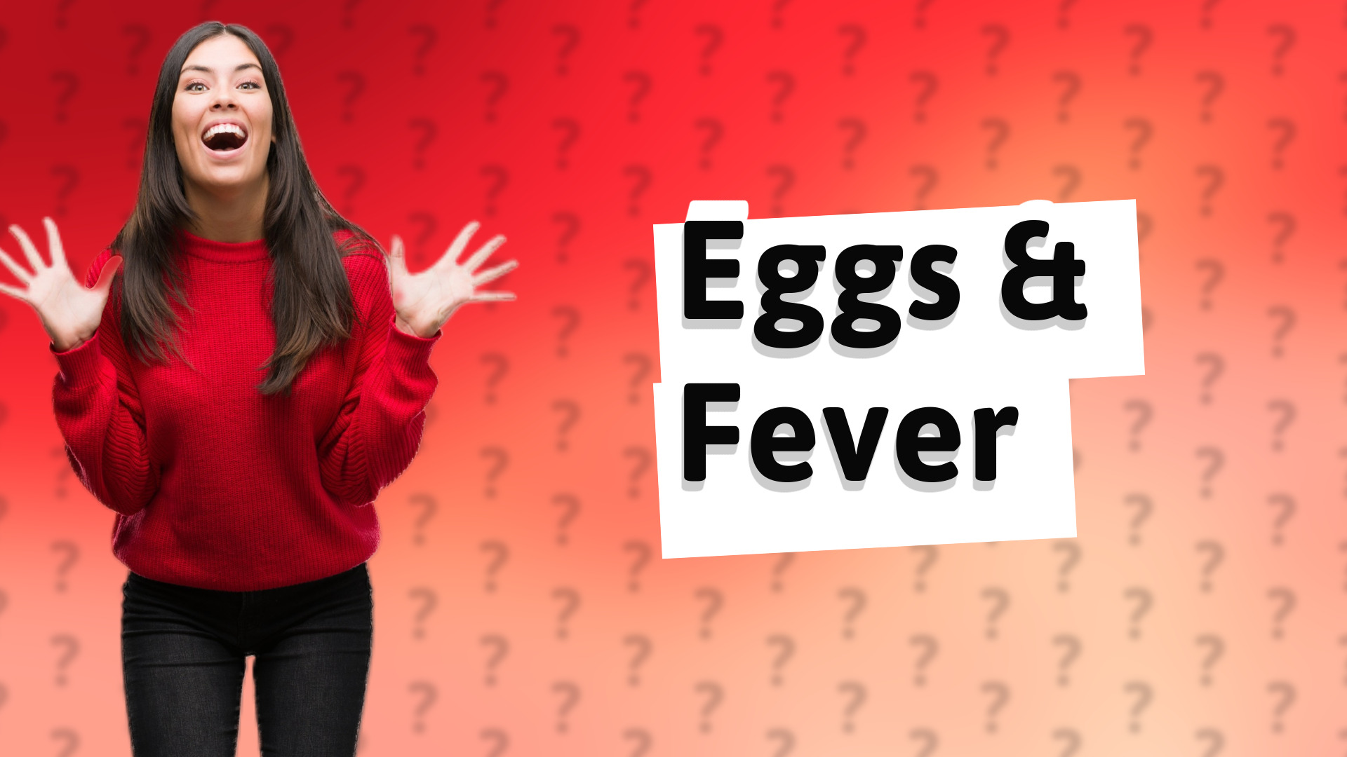 Eggs & Fever