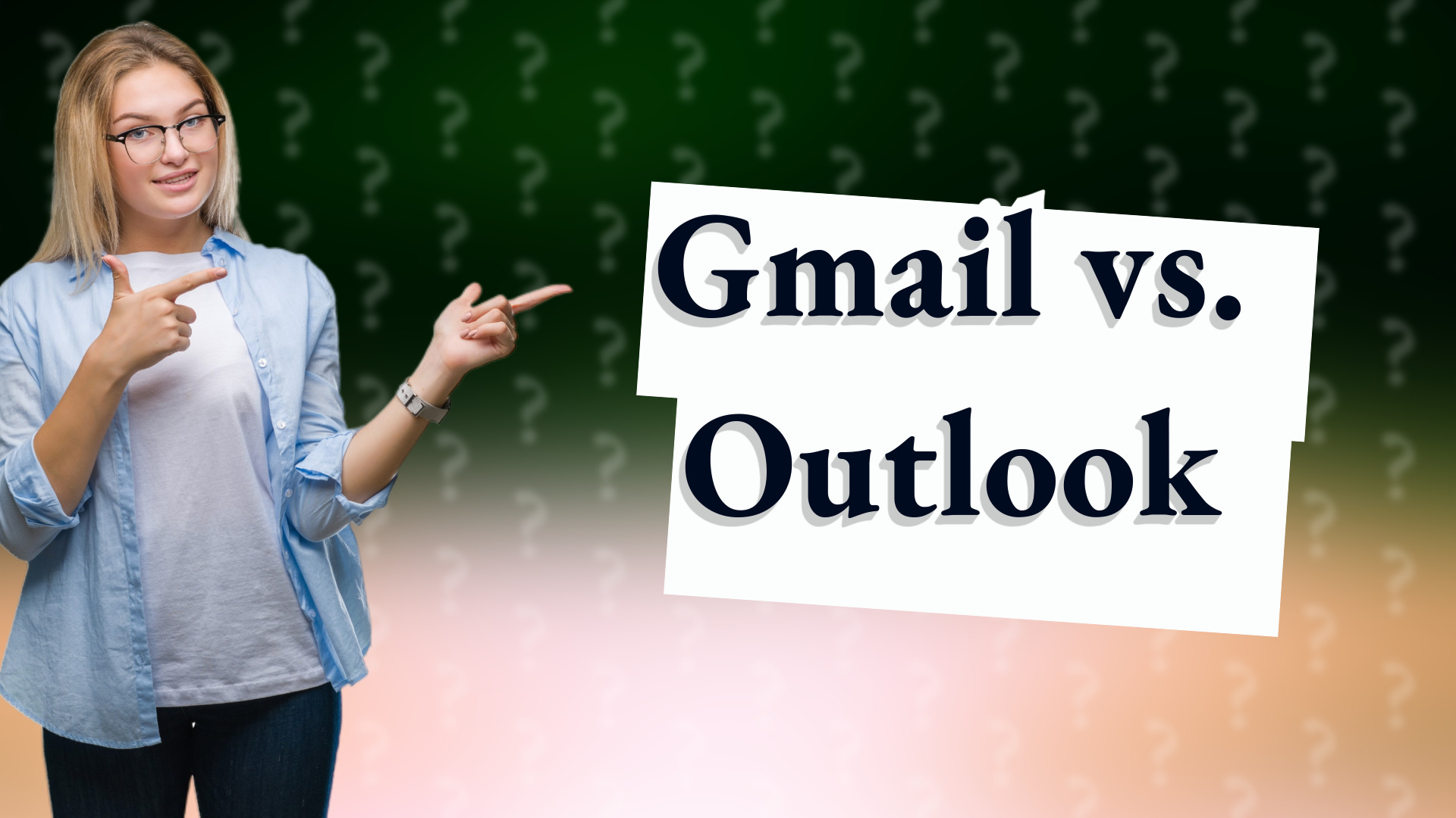 Gmail vs. Outlook