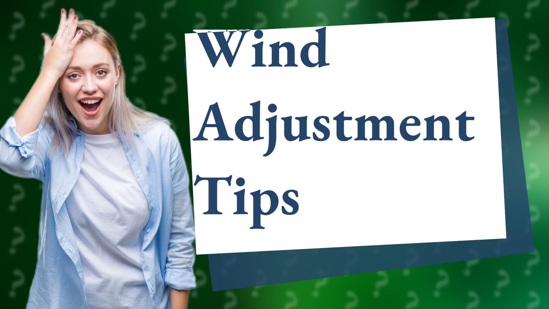 Wind Adjustment Tips