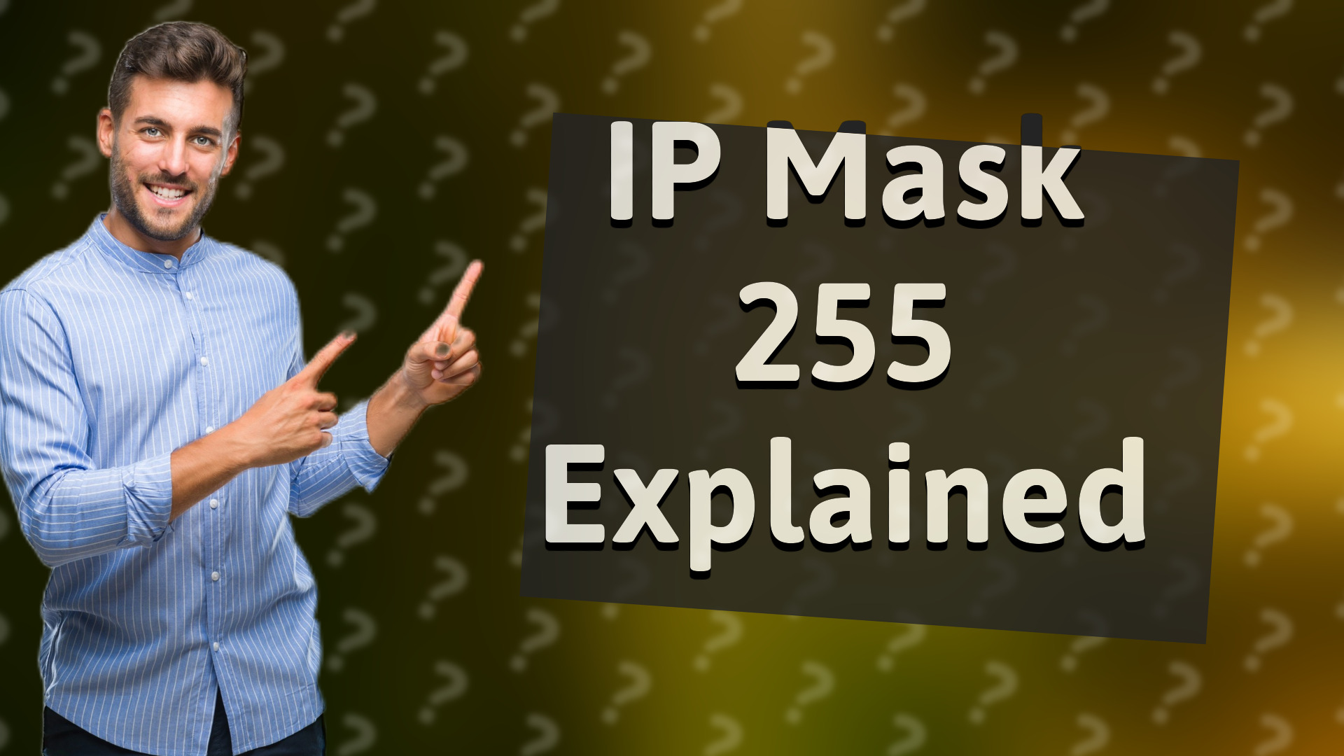 IP Mask 255 Explained