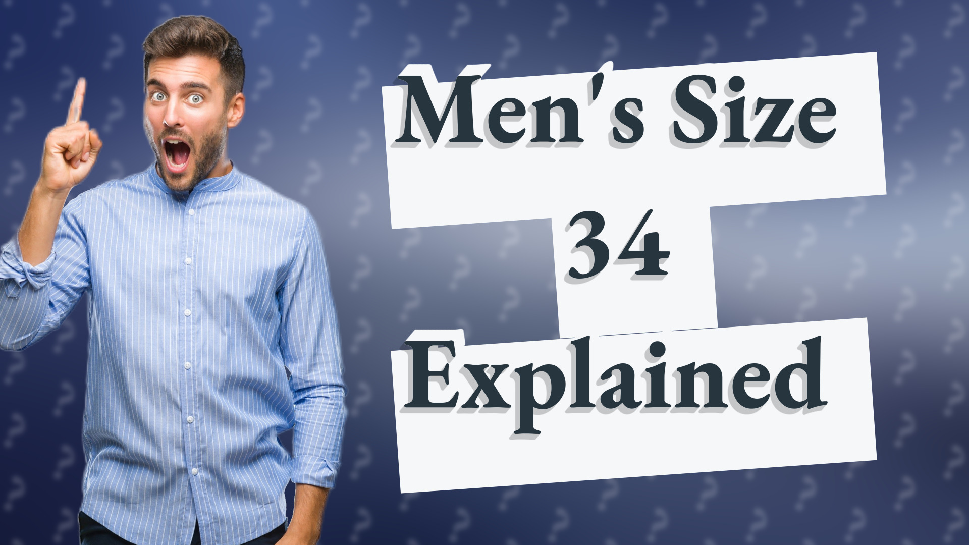 Men's Size 34 Explained