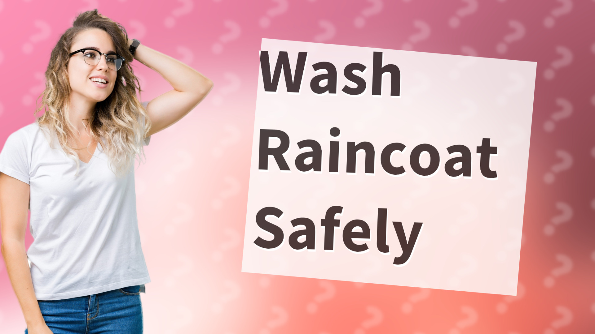 Wash Raincoat Safely