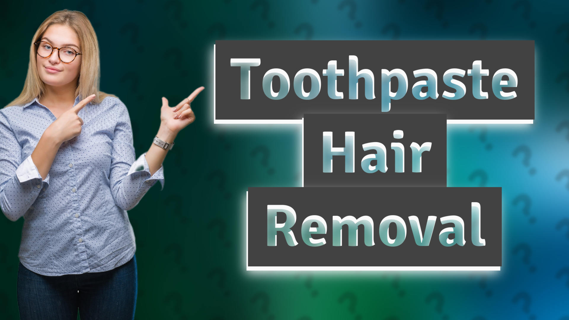 Toothpaste Hair Removal