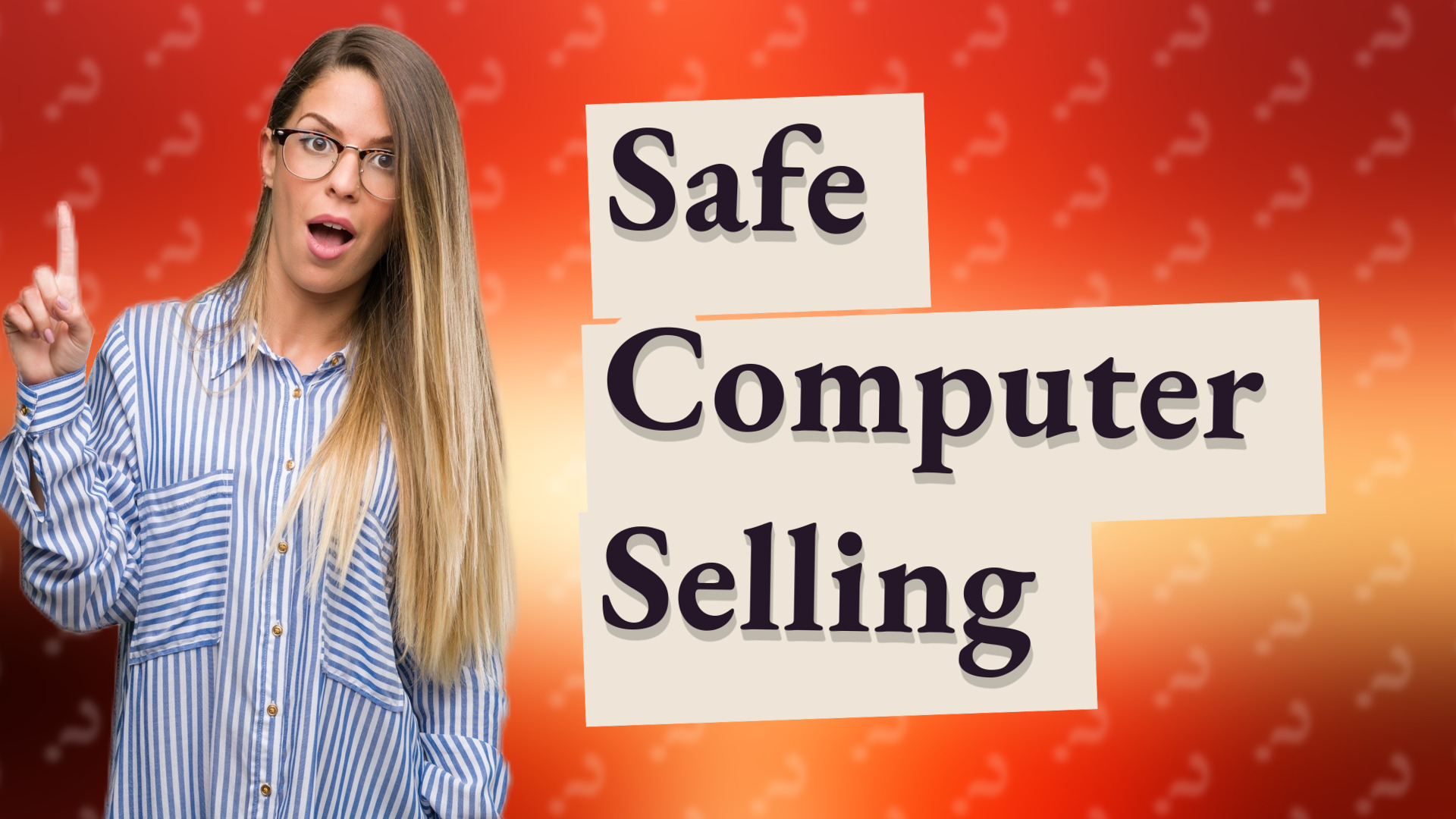 Safe Computer Selling