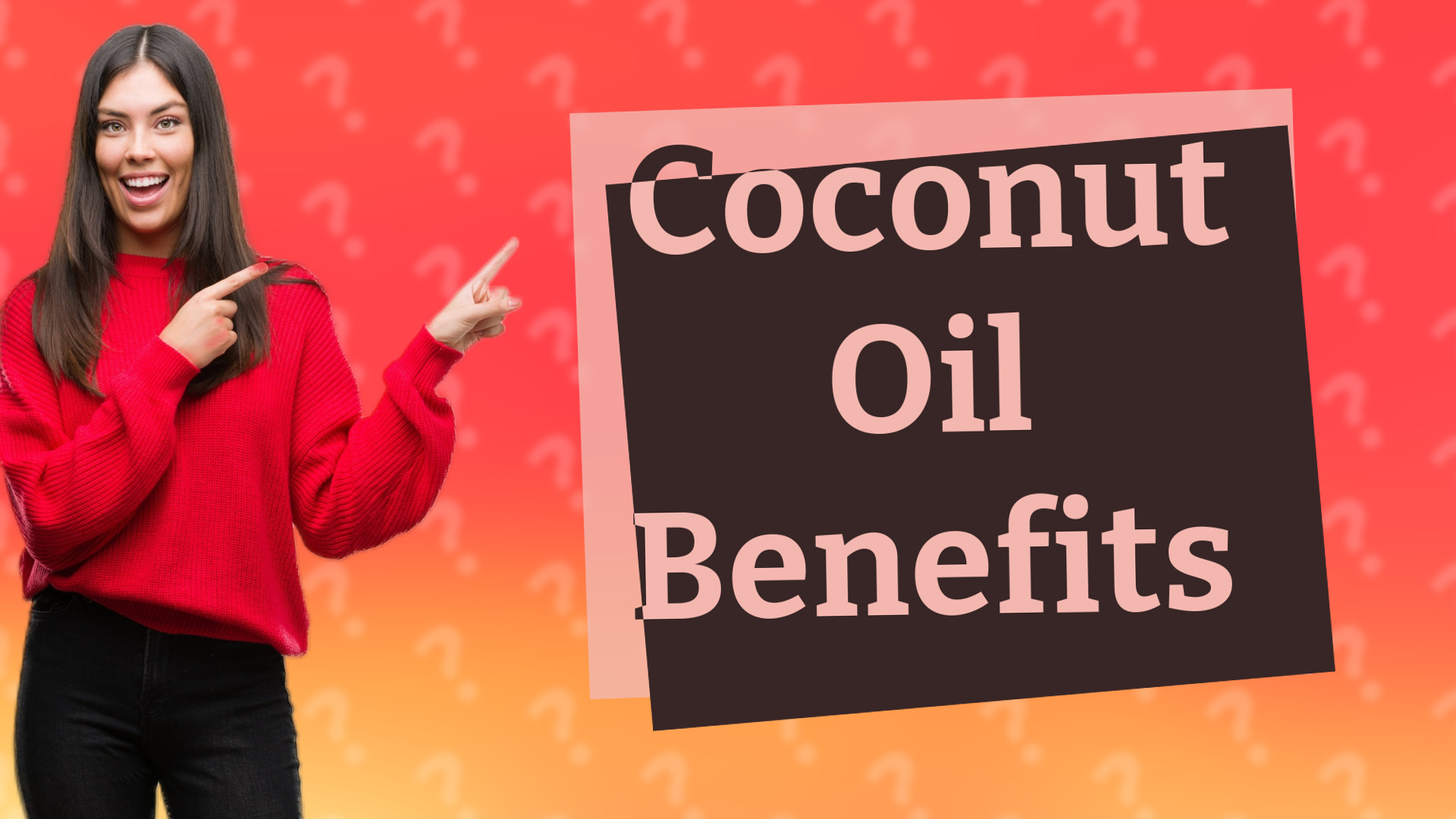 Coconut Oil Benefits