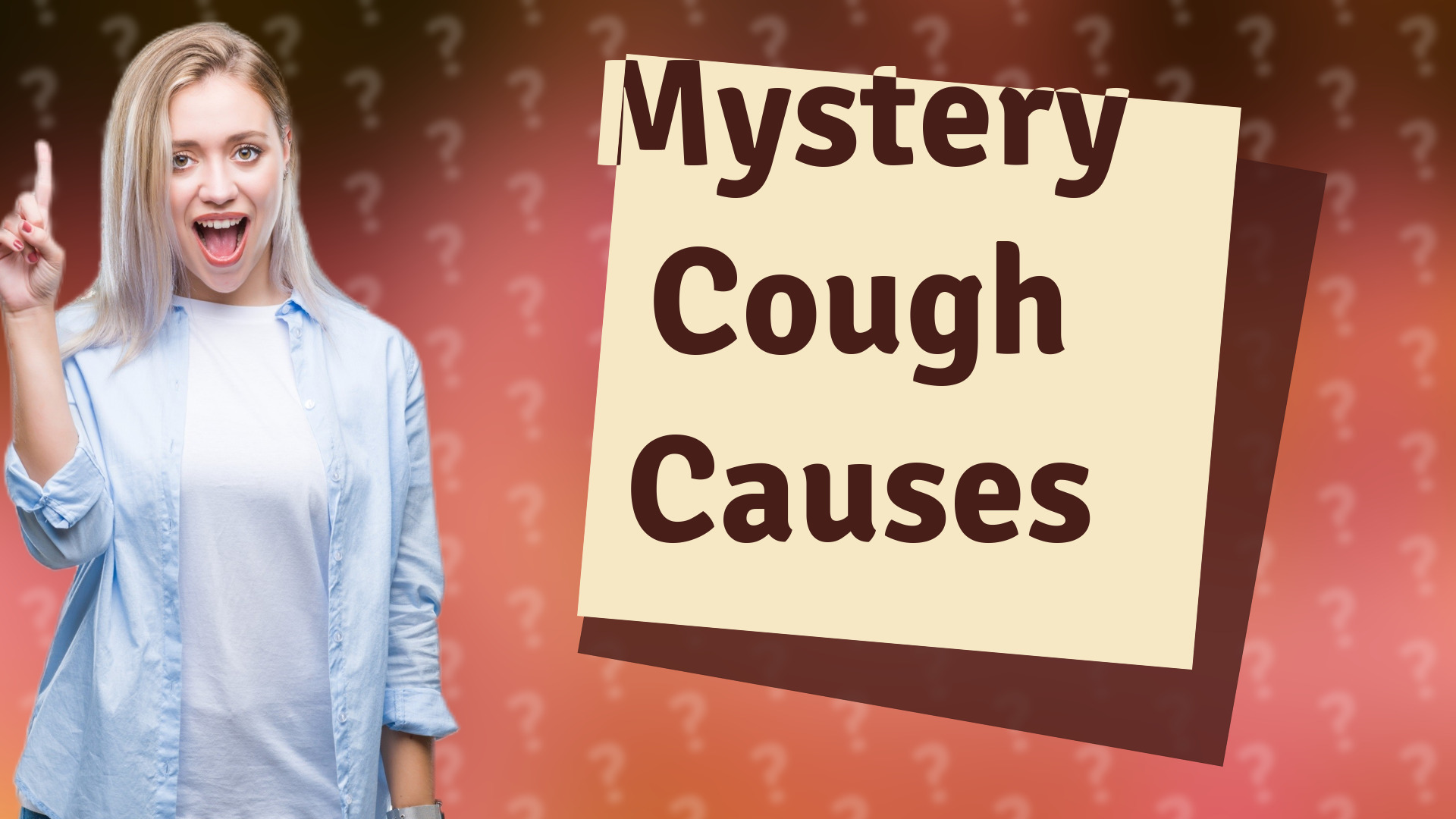 Mystery Cough Causes