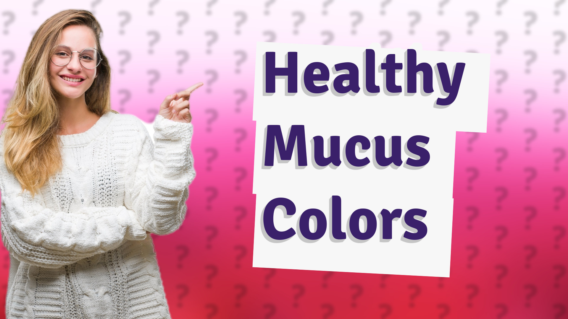 Healthy Mucus Colors