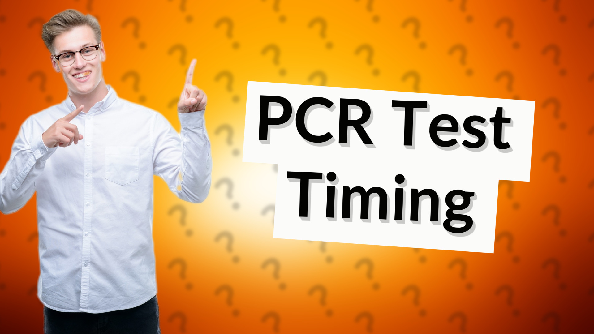 PCR Test Timing
