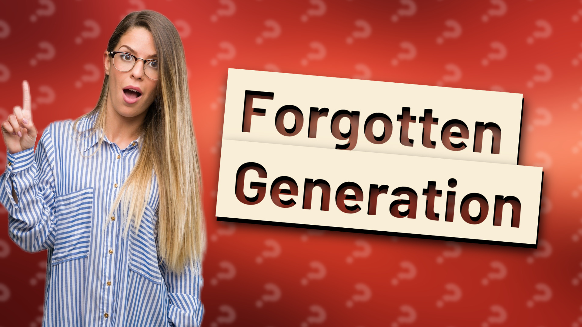 Forgotten Generation