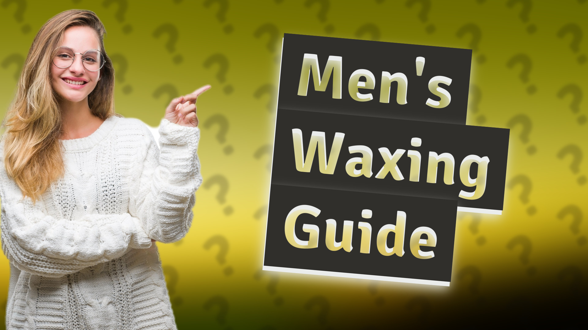 Men's Waxing Guide