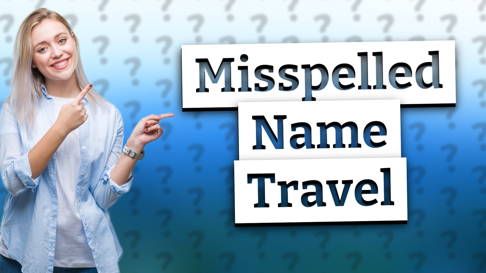 Misspelled Name Travel