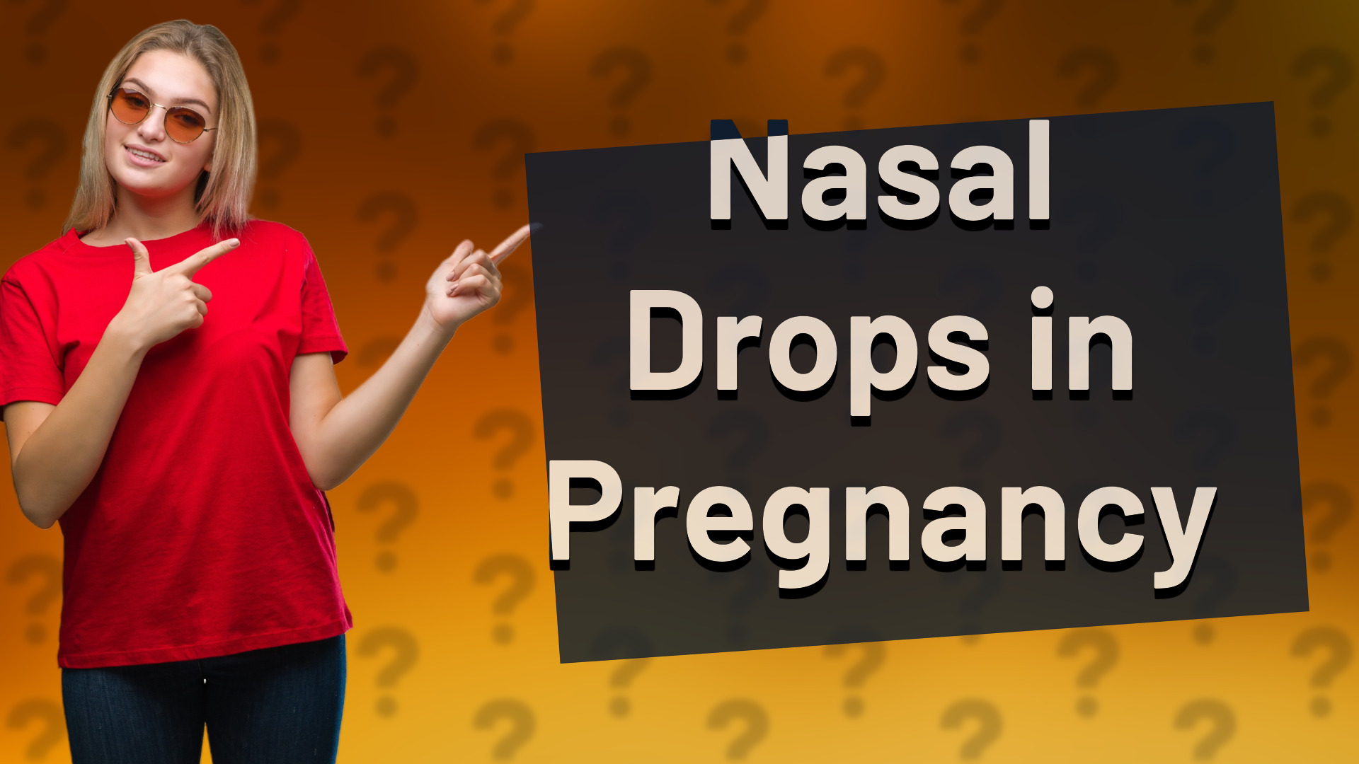Nasal Drops in Pregnancy