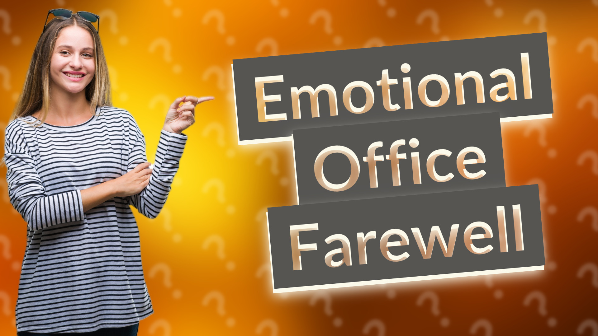 Emotional Office Farewell