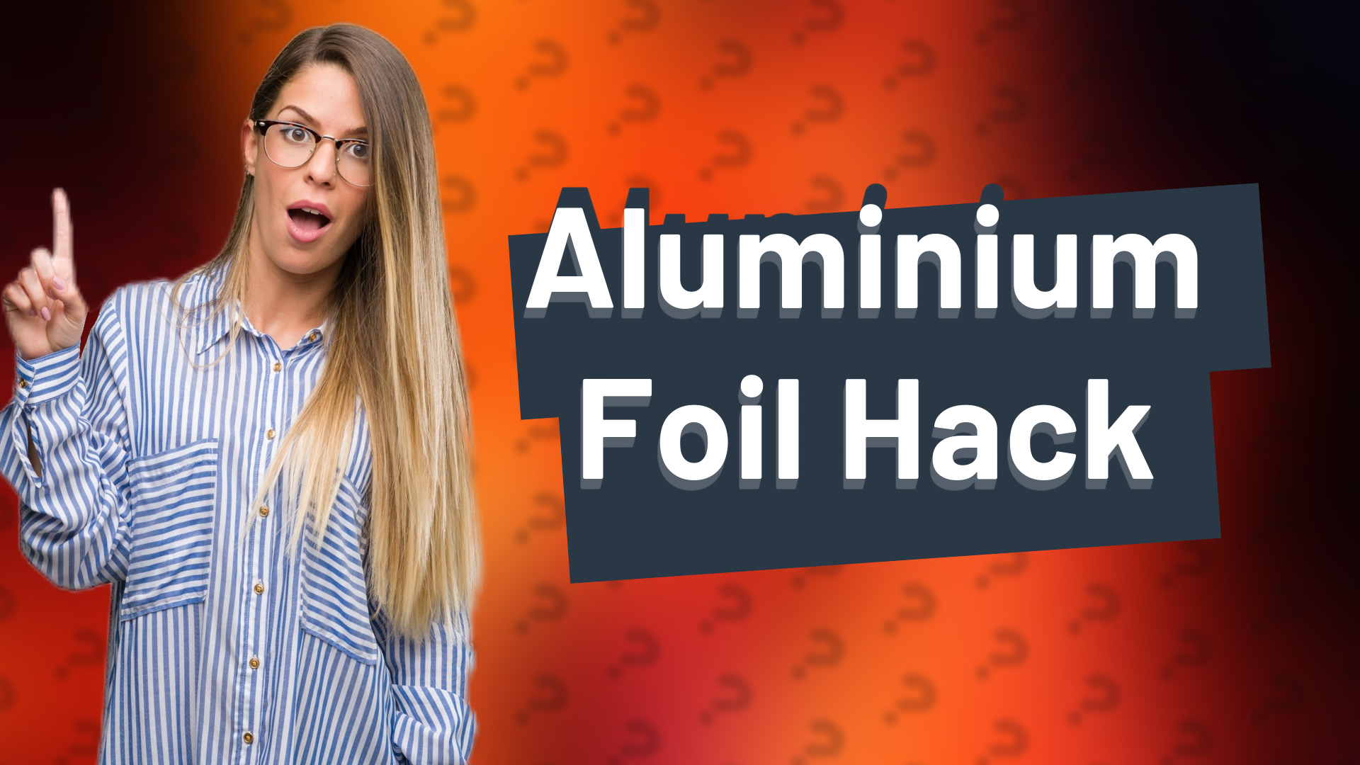 Aluminium Foil Hack