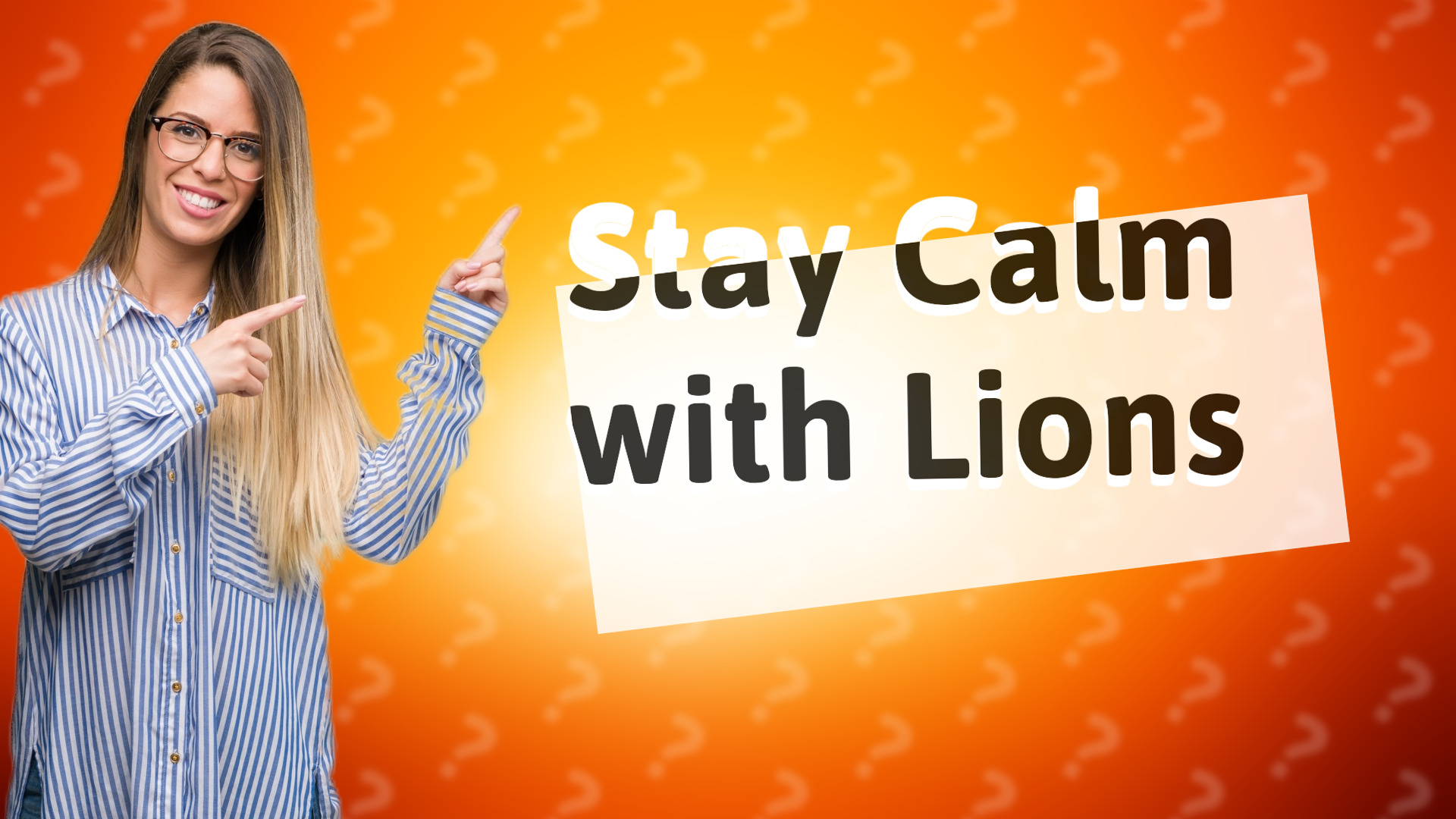 Stay Calm with Lions