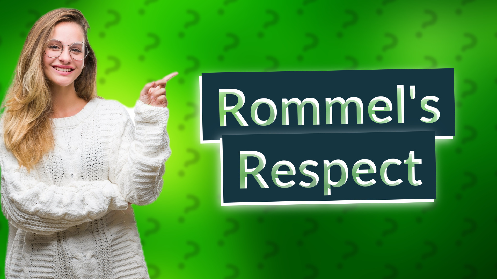 Rommel's Respect