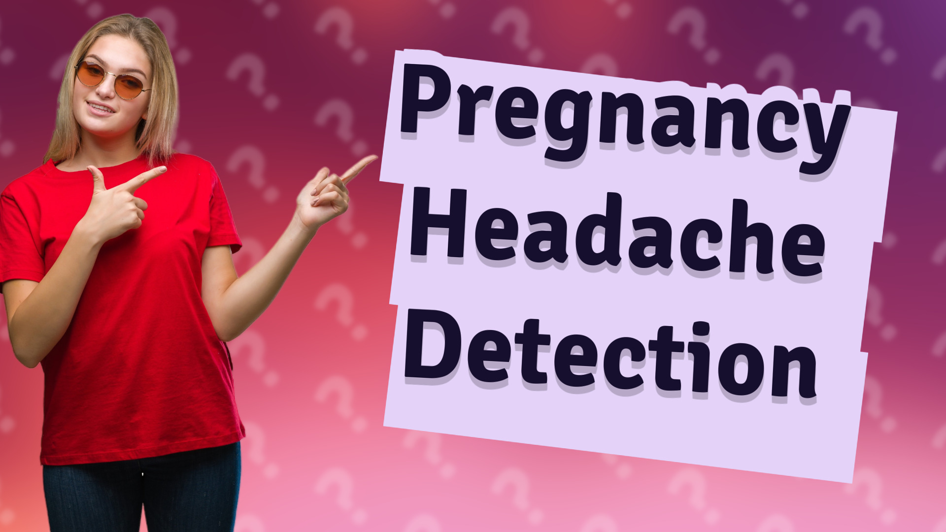 Pregnancy Headache Detection