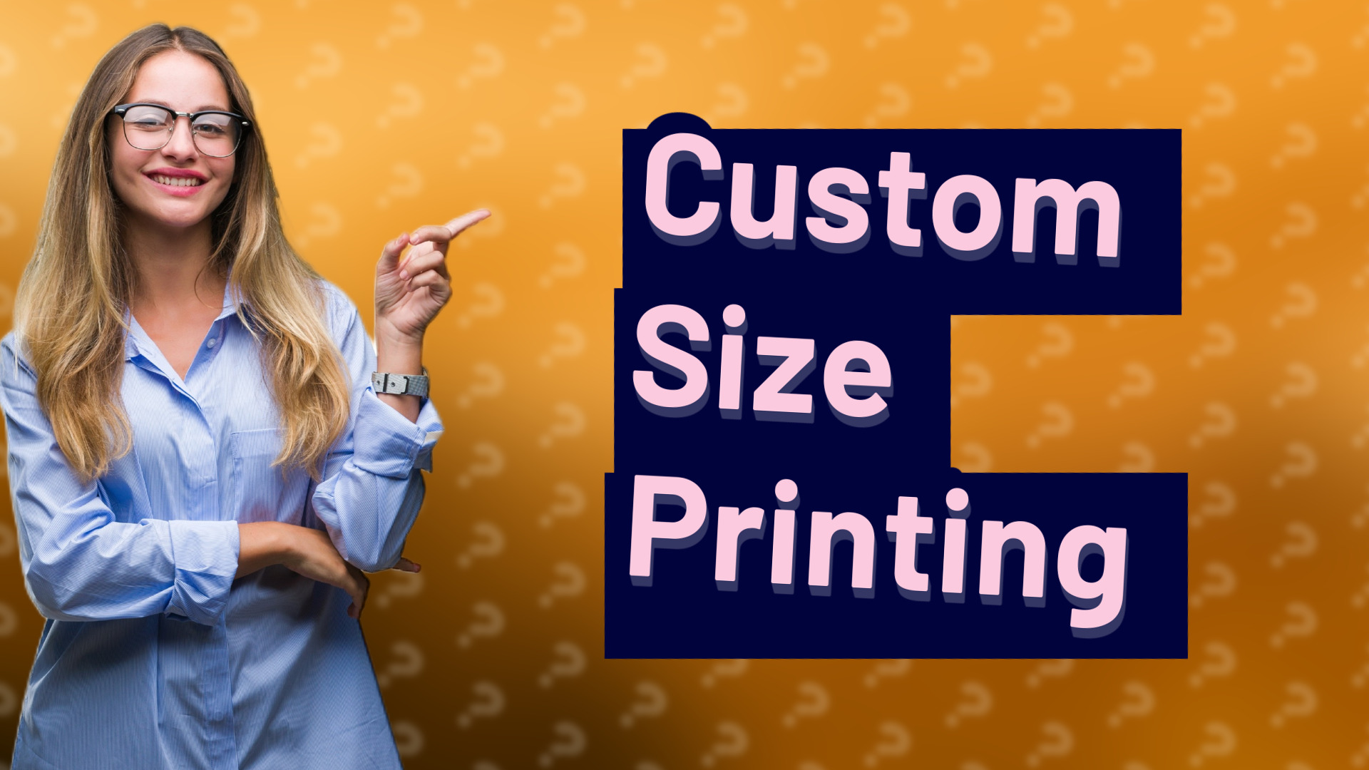 Custom Size Printing