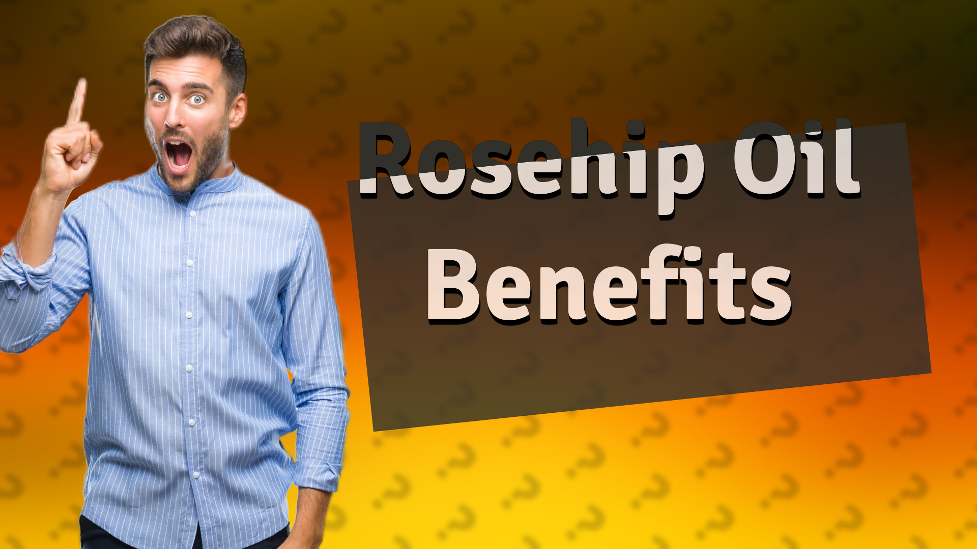 Rosehip Oil Benefits