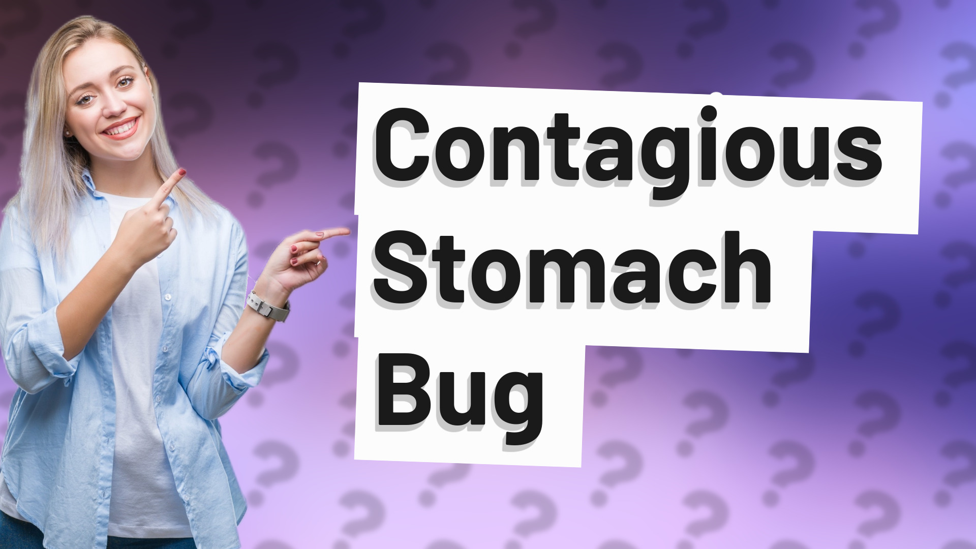 Contagious Stomach Bug