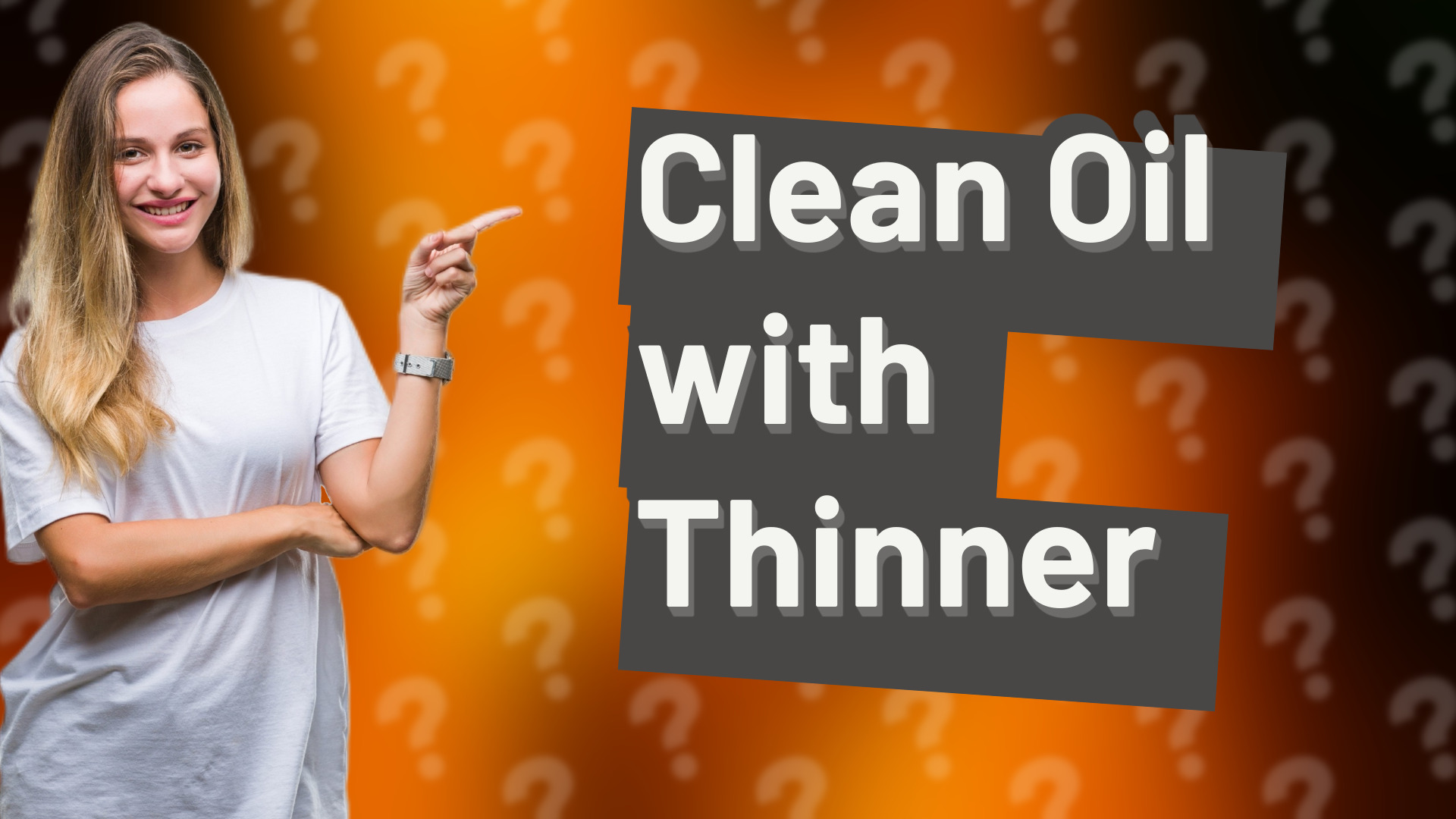 Clean Oil with Thinner