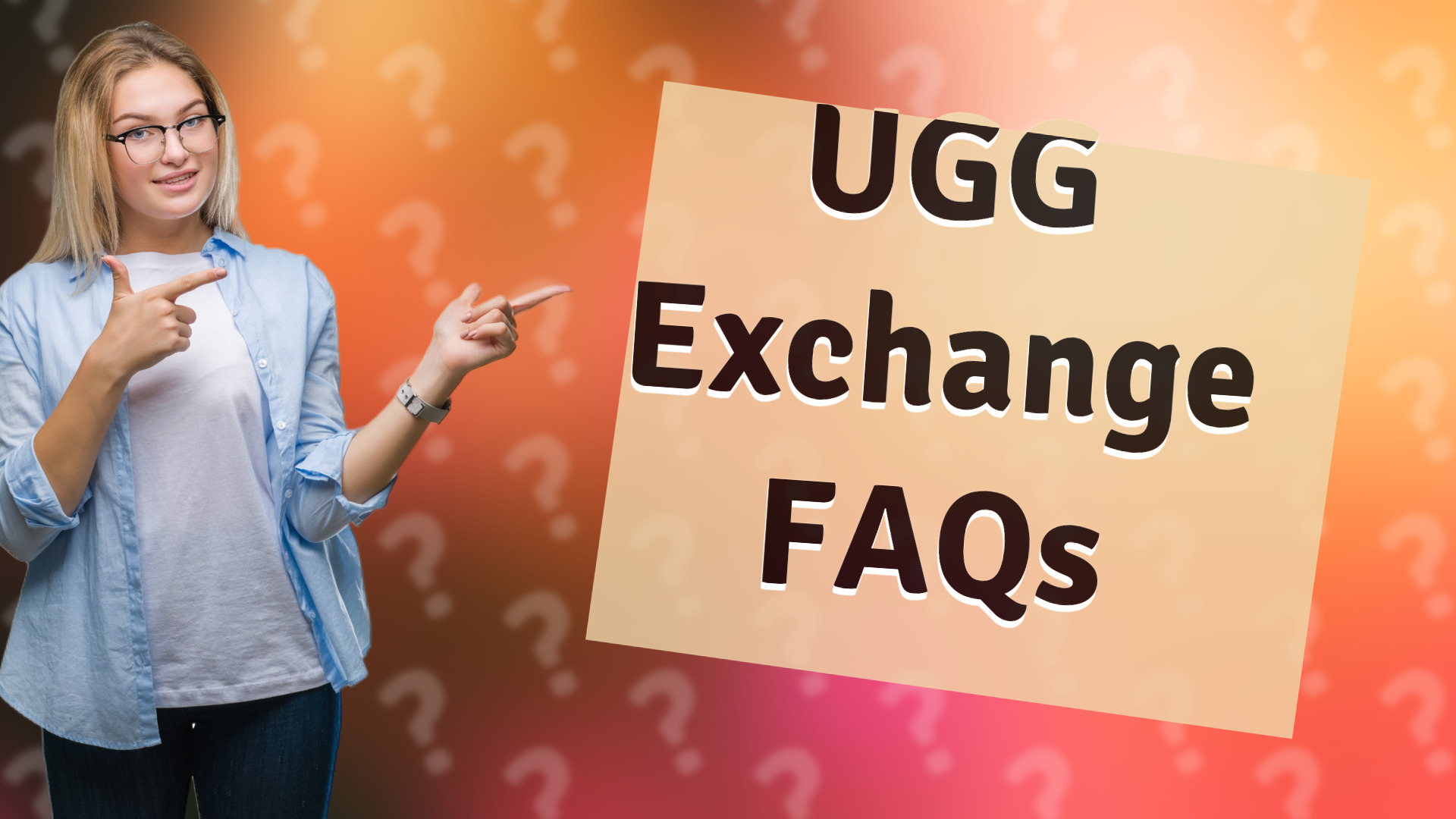 UGG Exchange FAQs