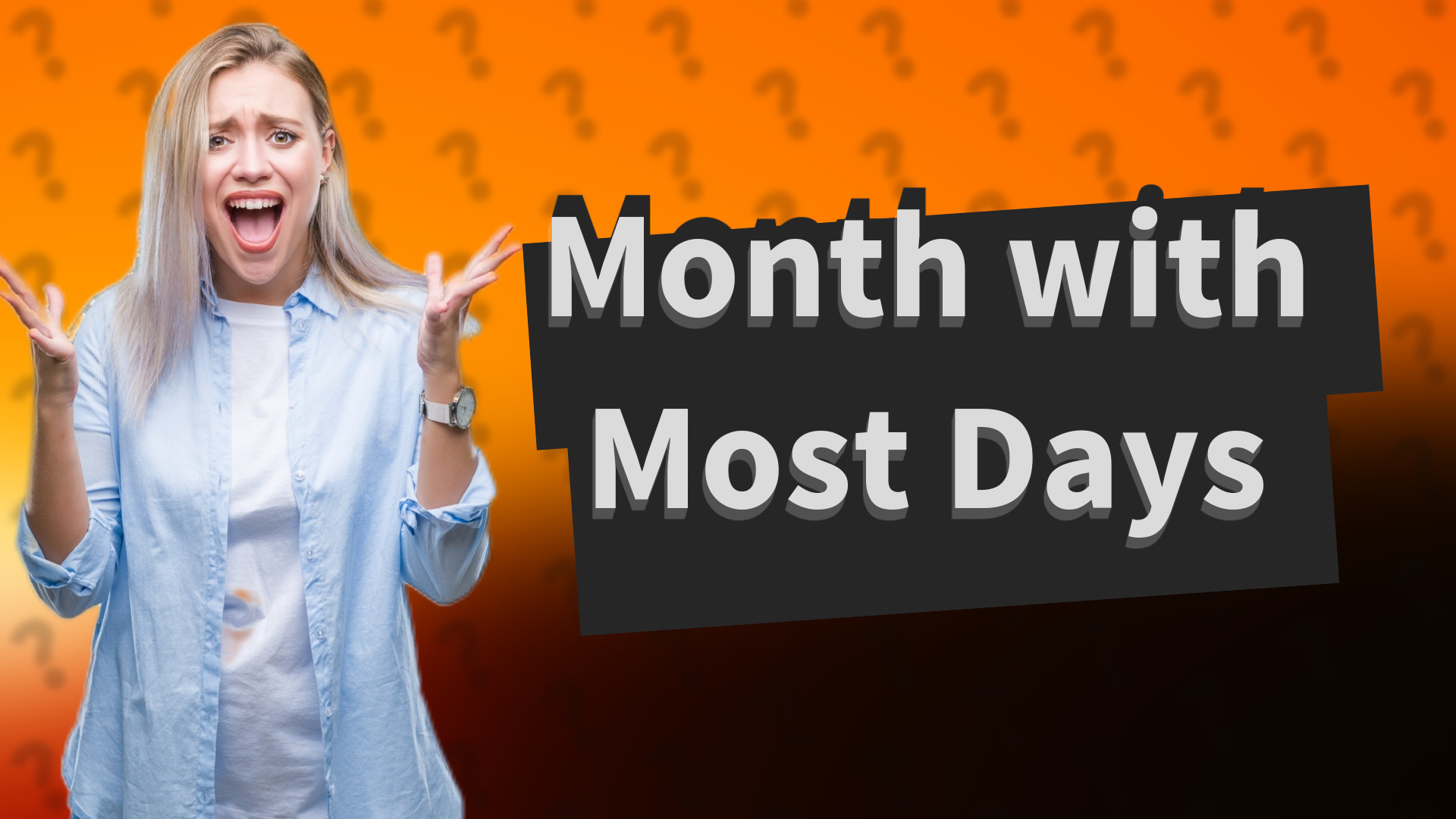 Month with Most Days