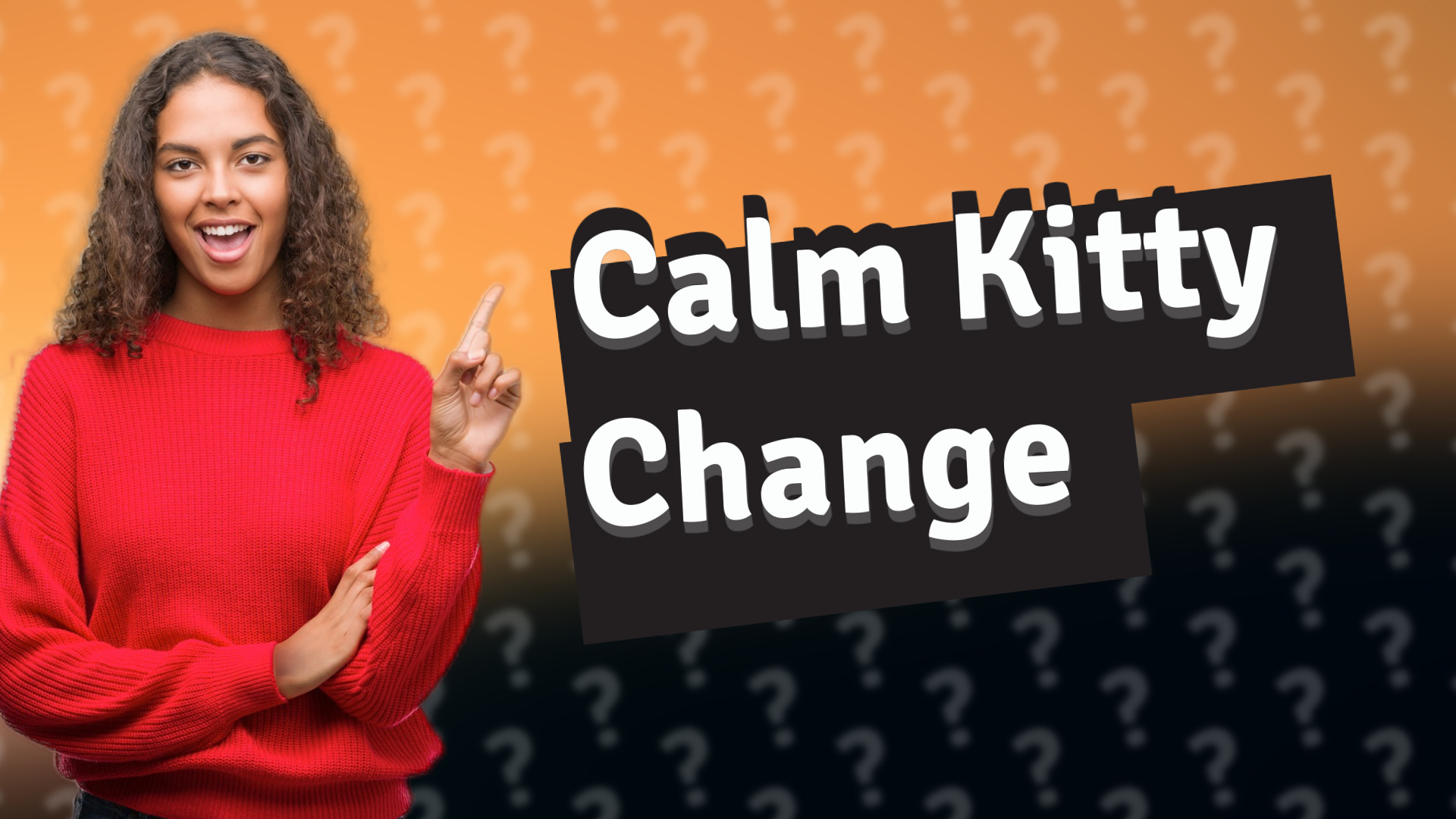 Calm Kitty Change