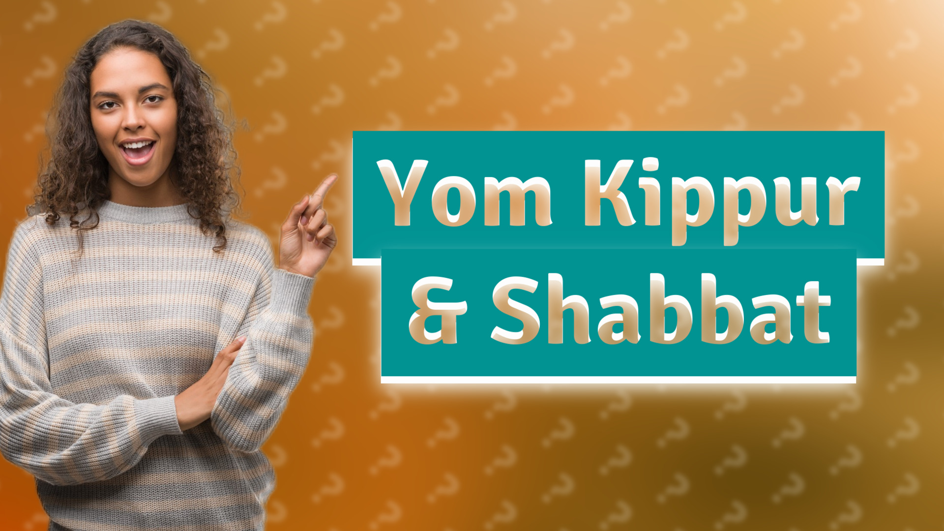 Yom Kippur & Shabbat