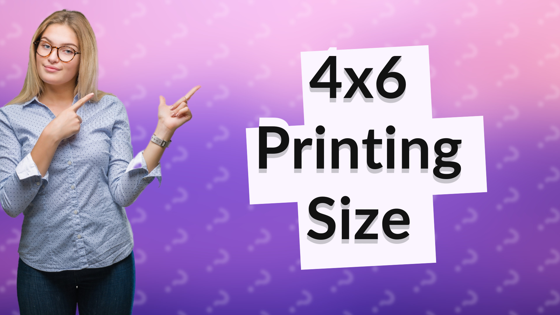 4x6 Printing Size
