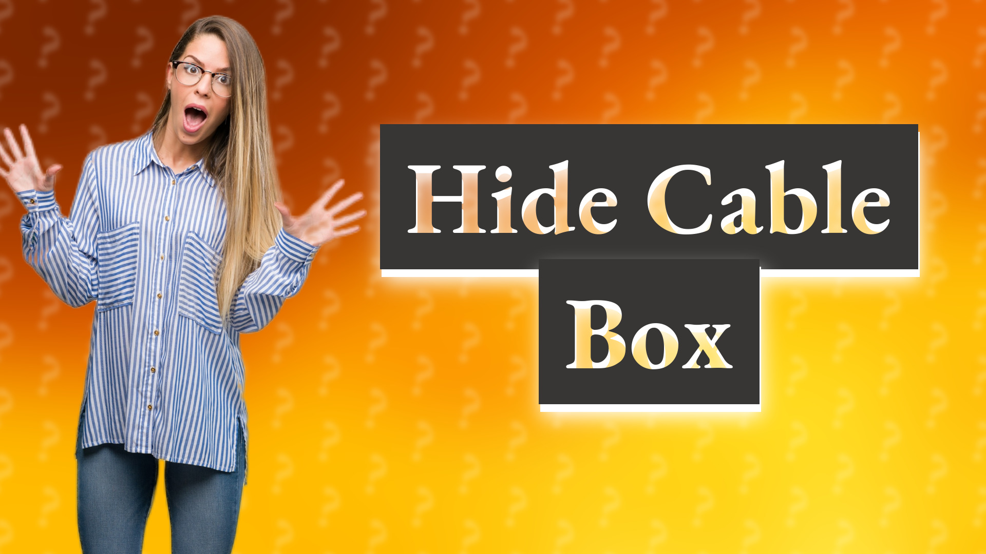 Hide Cable Box
